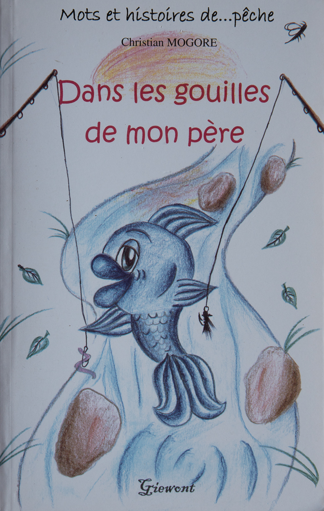 Livre Dans les gouilles de mon père